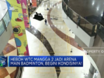 Kondisi WTC Mangga 2 Setelah Diubah Menjadi Arena Main Badminton