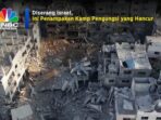 Israel Menghancurkan Kamp Pengungsi Gaza