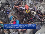 Sekolah PBB di Gaza Diserang oleh Israel, Menewaskan 200 Orang