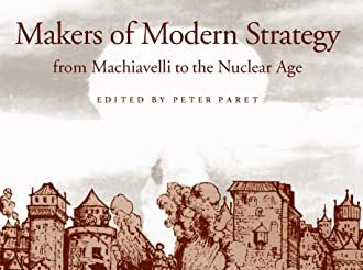 Para Pembuat Strategi Modern, Dari Machiavelli Hingga Era Nuklir