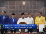 Menunggu Strategi Prabowo untuk Membawa Indonesia Keluar dari Ketergantungan Impor Bahan Bakar Minyak